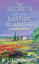 The Secrets of the Bastide Blanche