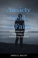 Anxiety Yields to Faith