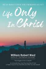 Life Only in Christ