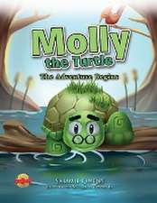 Molly the Turtle: The Adventure Begins