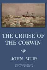 The Cruise Of The Corwin - Legacy Edition