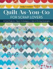 Quilt As-You-Go for Scrap Lovers