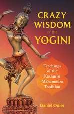 Crazy Wisdom of the Yogini