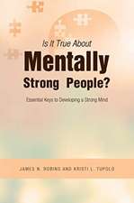 Is It True About Mentally Strong People?