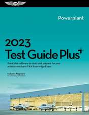 2023 Powerplant Mechanic Test Guide Plus: Book Plus Software to Study and Prepare for Your Aviation Mechanic FAA Knowledge Exam