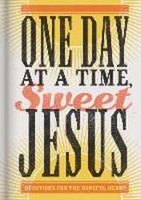 One Day at a Time, Sweet Jesus