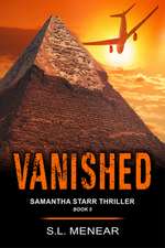 Vanished (A Samantha Starr Thriller, Book 5)