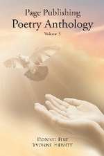 Page Publishing Poetry Anthology Volume 5