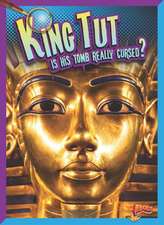 King Tut: Is His Tomb Really Cursed?