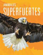Animales Superfuertes