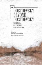 Dostoevsky Beyond Dostoevsky