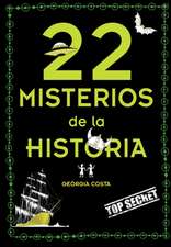 22 Misterios de la Historia / 22 Mysteries of History