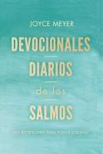 Devocionales Diarios de Los Salmos: 365 Reflexiones Para Todos Los Días / Daily D Evotions from Psalms: 365 Daily Inspirations