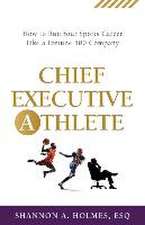 Chief Executive Athlete