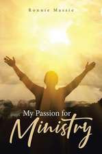 My Passion for Ministry