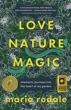 Love, Nature, Magic