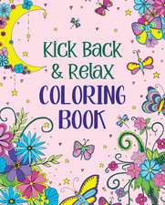 Kick Back & Relax Coloring Book