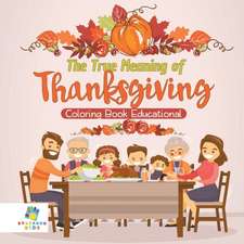 The True Meaning of Thanksgiving | Coloring Book Educational