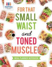 For that Small Waist and Toned Muscles | Meal Planner Notebook