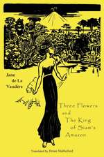 Three Flowers and The King of Siam's Amazon