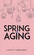 Spring of Aging