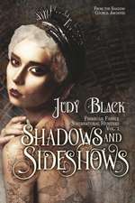 Shadows & Sideshows