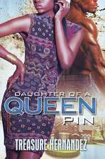 Daughter of a Queen Pin