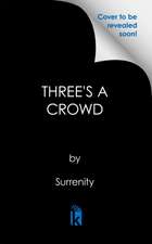 Three's a Crowd