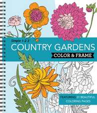 Color & Frame - Country Gardens (Adult Coloring Book)