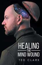 Healing the Mind Wound