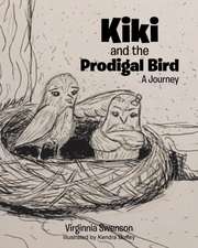 Kiki and the Prodigal Bird