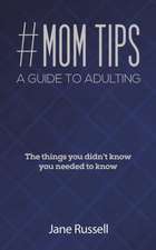 #MOM Tips - A Guide to Adulting