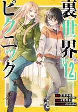 Otherside Picnic (Manga) 12