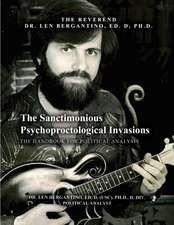 The Sanctimonious Psychoproctological Invasions