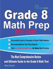 Grade 8 Math Prep 2021-2022: The Most Comprehensive Review and Ultimate Guide to the Grade 8 Math Test