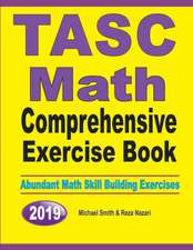 TASC Math Comprehensive Exercise Book