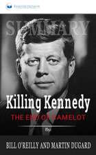 Summary of Killing Kennedy