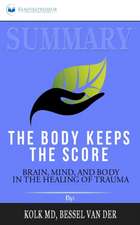 Summary of The Body Keeps the Score