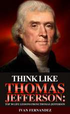 Think Like Thomas Jefferson