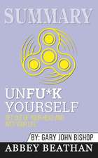 Summary of Unfu*k Yourself