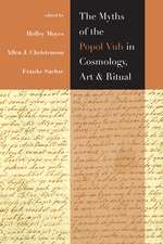 The Myths of the Popol Vuh in Cosmology, Art, and Ritual