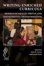 Writing-Enriched Curricula: Models of Faculty-Driven and Departmental Transformation