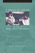 A Dream of Justice: The Story of Keyes v. Denver Public Schools