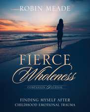 Fierce Wholeness Companion Journal