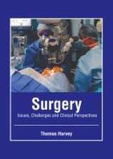 Surgery: Issues, Challenges and Clinical Perspectives