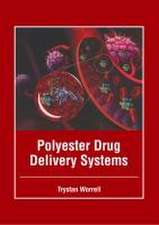 Polyester Drug Delivery Systems