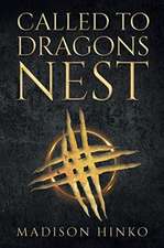 Called To Dragons Nest