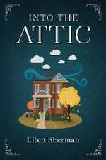 Into the Attic