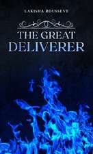 The Great Deliverer