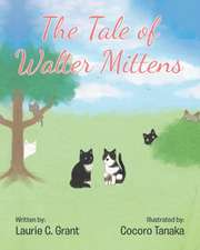 The Tale of Walter Mittens